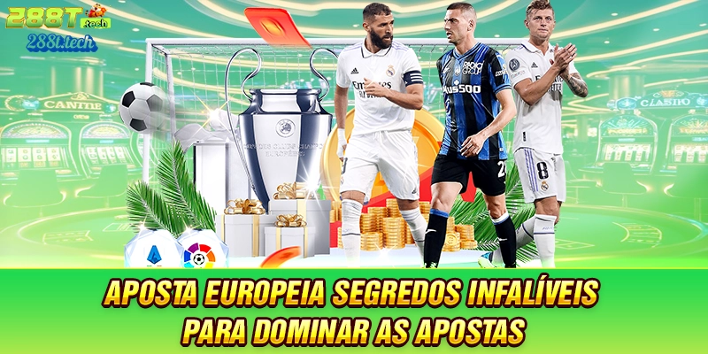 288t-aposta-europeia-segredos-infaliveis-para-dominar-as-apostas