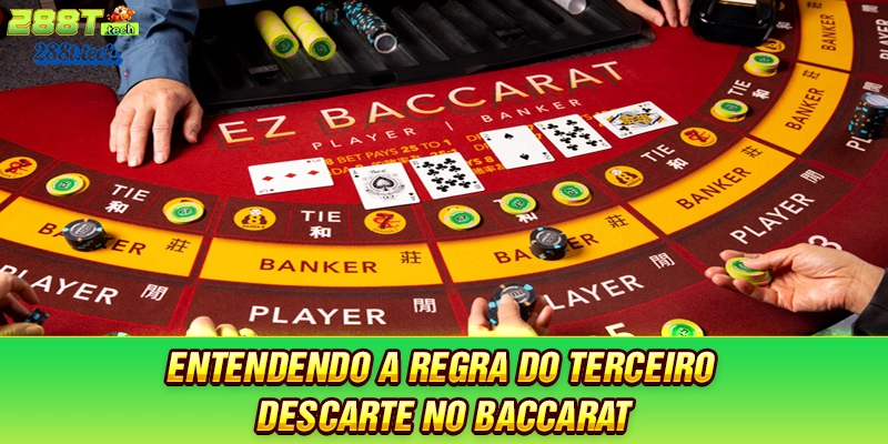 288t-entendendo-a-regra-do-terceiro-descarte-no-baccarat