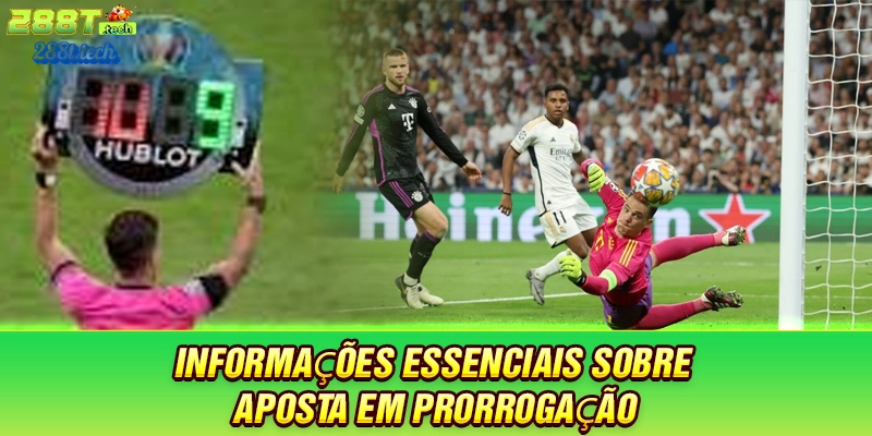 288t-informaçoes-aposta-em-prorrogaçao