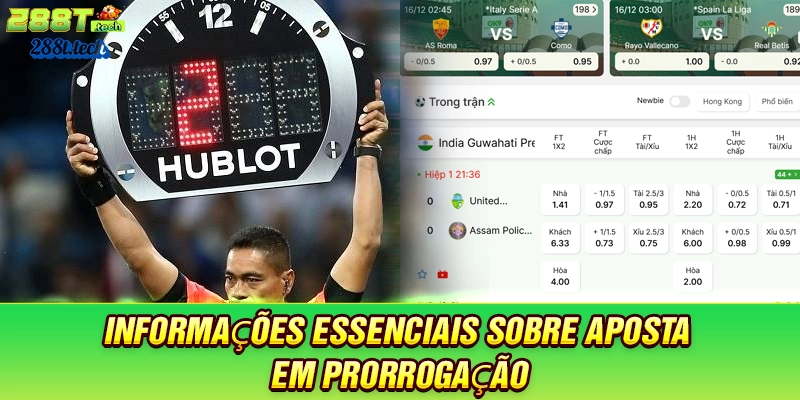 288t-informaçoes-essenciais-sobre-aposta-em-prorrogaçao