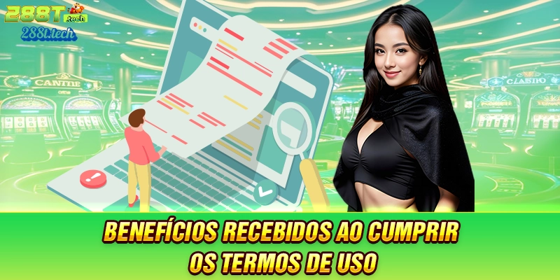 beneficios-recebidos-ao-cumprir-os-termos-de-uso