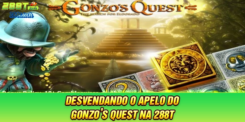 desvendando-o-apelo-do-gonzo’s-quest-na-288t