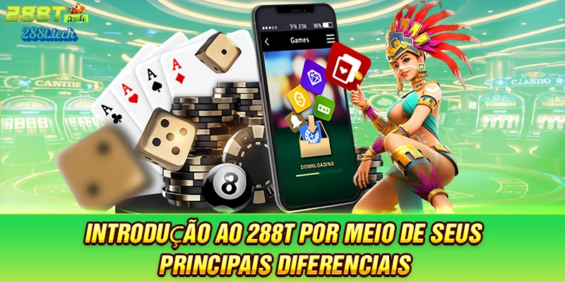 introduçao-ao-288t-por-meio-de-seus-principais-diferenciais