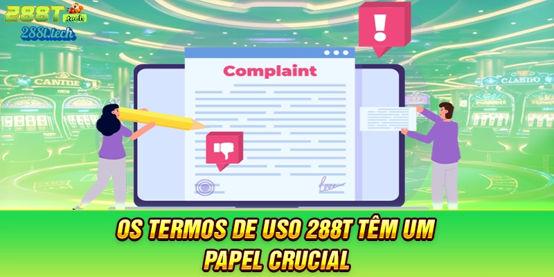 os-termos-de-uso-288t-tem-um-papel-crucial