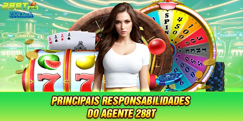 principais-responsabilidades-do-agente-288t