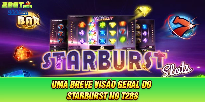 uma-breve-visao-geral-do-starburst-no-t288