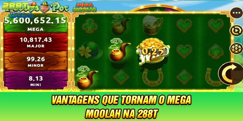 vantagens-que-tornam-o-mega-moolah-na-288t